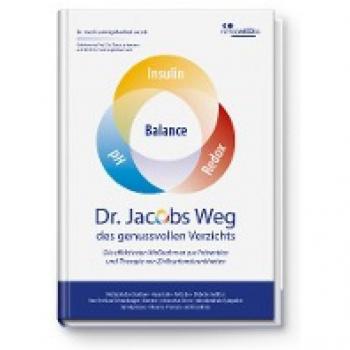 Jacob, Ludwig Manfred: Dr. Jacobs Weg des genussvollen Verzichts
