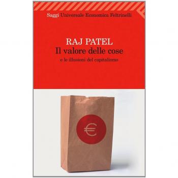 Il valore delle cose e le illusioni del capitalismo