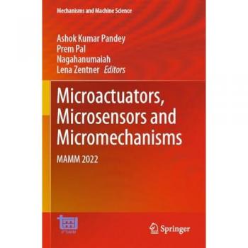 Microactuators, Microsensors and Micromechanisms: MAMM 2022 (Mechanisms and Machine Science, 126, Band 126)