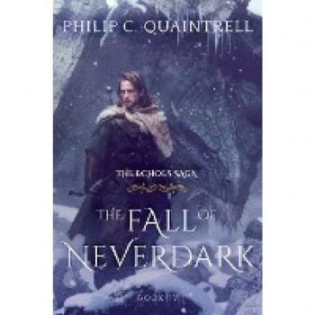 The Fall of Neverdark : (The Echoes Saga: Book 4)