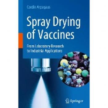 Spray Drying of Vaccines: From Laboratory Research to Industrial Applications