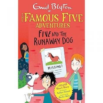 Famous Five Colour Short Stories: Five and the Runaway Dog