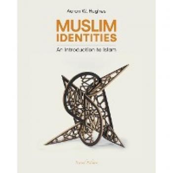 Muslim Identities by Aaron W Hughes