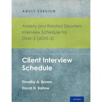 Anxiety and Related Disorders Interview Schedule for DSM-5 (ADIS-5)®