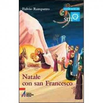 Natale con san Francesco. In quel giorno Dio ha fatto scendere la sua misericordia
