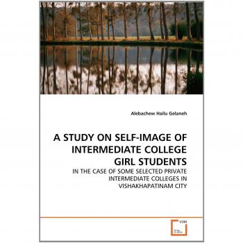 A STUDY ON SELF-IMAGE OF INTERMEDIATE COLLEGE GIRL STUDENTS