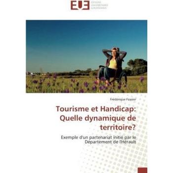 Tourisme et Handicap: Quelle dynamique de territoire?