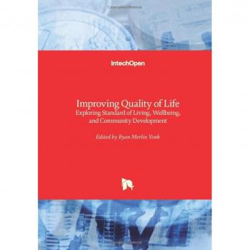 Improving Quality of Life: Exploring Standard of Living, Wellbeing, and Community Development
