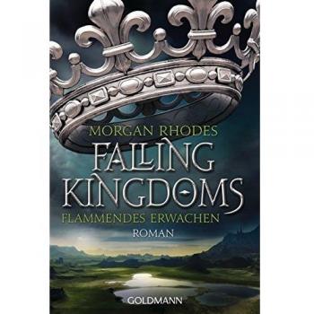Morgan Rhodes Flammendes Erwachen: Falling Kingdoms 1