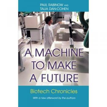 A Machine to Make a Future