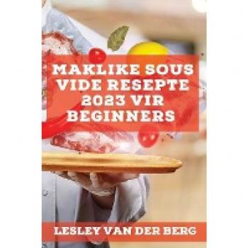 Maklike Sous Vide Resepte 2023 vir beginners: Heerlike resepte om jou vriende te verras