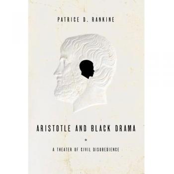 Aristotle and Black Drama: A Theater of Civil Disobedience