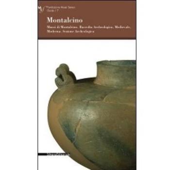 Montalcino. Musei di Montalcino. Raccolta aecheologica, medievale, moderna. Sezione archeologica