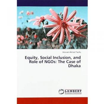 Equity Social Inclusion and Role of NGOs: The Case of Dhaka