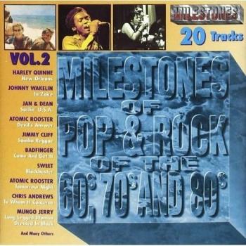 Milestones Of Pop & Rock Of The 60's, 70's And 80's Vol. 2