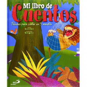 Mi libro de cuentos. Fábulas para contar en 5 minutos (Tapa dura).