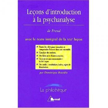 Leçons d'introduction à la psychanalyse de Freud avec le texte intégrale de la XXIe leçon