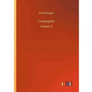 Cosmopolis: Volume II