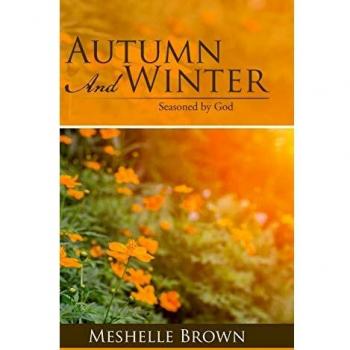 Autumn and Winter: Seasoned by God