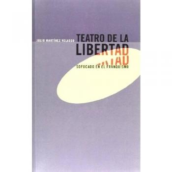 Teatro de la libertad sofocado por el fr