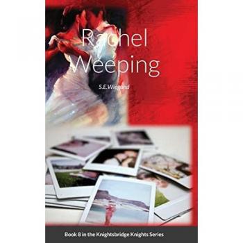 8. Rachel Weeping: Book 8 in the Knightsbridge Knights Series