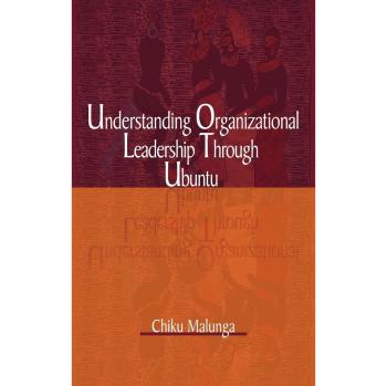 Understanding Organizational Leadership Through Ubuntu