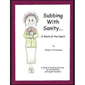 Subbing with Sanity... ...a Work of the Heart