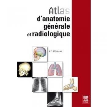 Atlas D'anatomie Générale Et Radiologique