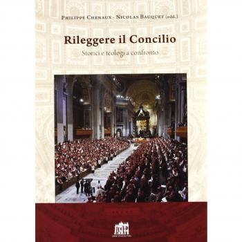 Rileggere il Concilio. Storici e teologi a confronto