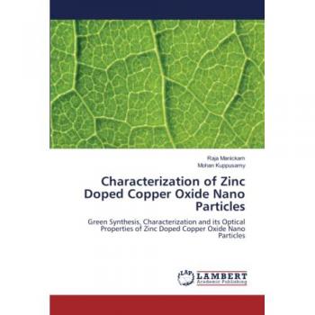 Characterization of Zinc Doped Copper Oxide Nano Particles: Green Synthesis, Characterization and its Optical Properties of Zinc Doped Copper Oxide Nano Particles
