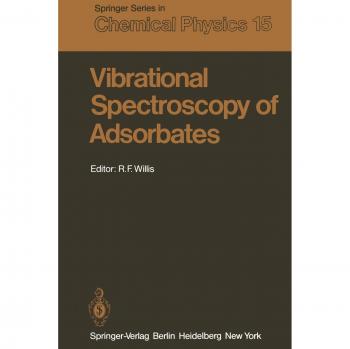 Vibrational Spectroscopy of Adsorbates (Springer Series in Chemical Physics)
