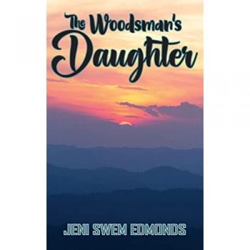 Edmonds, Jeni Swem: The Woodsman's Daughter