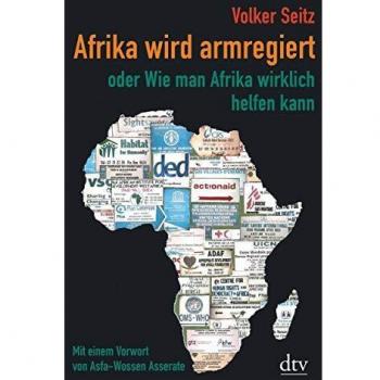 Afrika wird armregiert oder wie man Afrika wirklich helfen kann | Volker Seitz