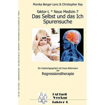 Faktor-L * Neue Medizin 7 * Das Selbst Und Das Ich