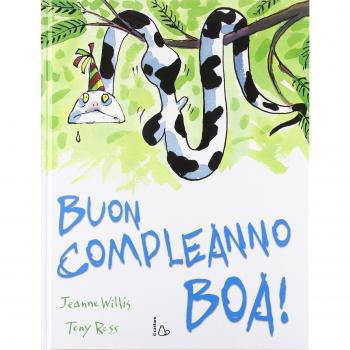 Buon compleanno boa! Ediz. illustrata