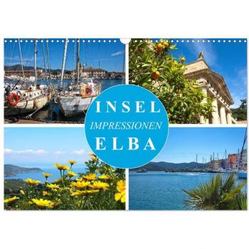 Insel Elba Impressionen (Wandkalender 2025 DIN A3 quer) CALVENDO Monatskalender
