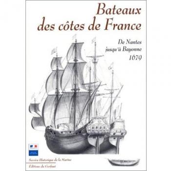Bateaux des côtes de France : De Nantes jusqu'à Bayonne, 1679
