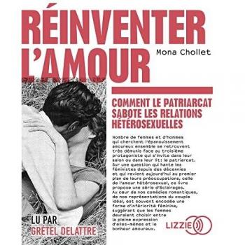 RÃ©inventer l'amour : comment le patriarcat sabote les relations hÃ©tÃ©rosexuelles