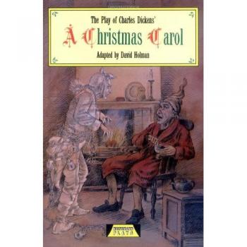 Charles Dickens The Play Of A Christmas Carol (Heinemann Plays For 11-14)