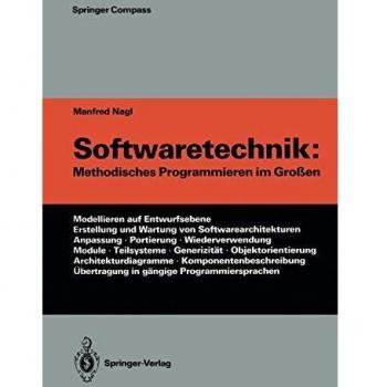 Softwaretechnik: Methodisches Programmieren im Großen