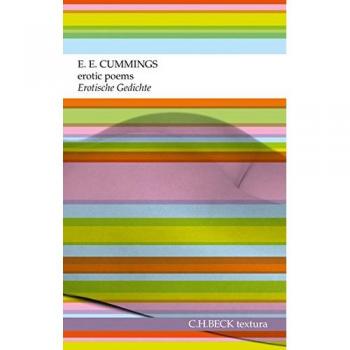 Cummings, E. E.: erotic poems. Erotische Gedichte