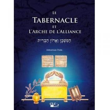 Le tabernacle et l'arche de l'alliance