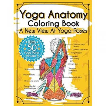 Rochester, Elizabeth J.: Yoga Anatomy Coloring Book
