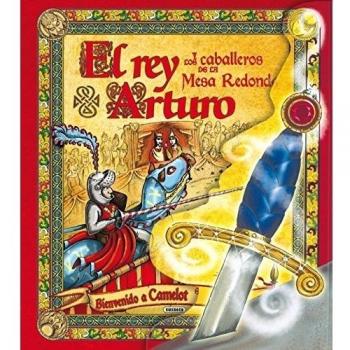 El rey Arturo y los caballeros de la Mesa Redonda