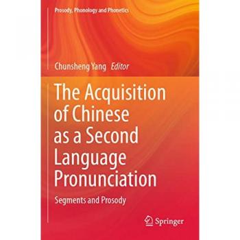 The Acquisition of Chinese as a Second Language Pronunciation