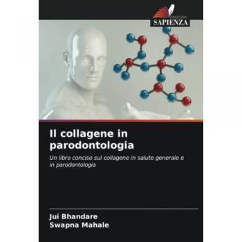 Bhandare, Jui: Il collagene in parodontologia