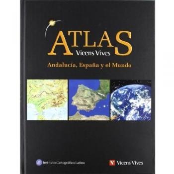 Atlas Geografico De Andalucia, Espa-a Y El Mundo (Tapa dura).