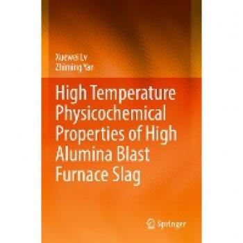 High Temperature Physicochemical Properties of High Alumina Blast Furnace Slag