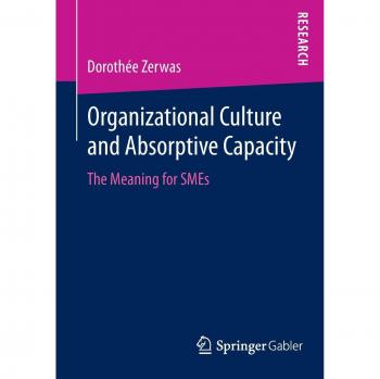 Organizational Culture and Absorptive Capacity: The Meaning for SMEs