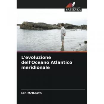 L'evoluzione dell'Oceano Atlantico meridionale